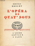 L'opéra De Quat'sous - Collection Du Répertoire. - Brecht Bertolt - 1960 - Other & Unclassified