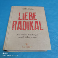 Veit Lindau - Liebe Radikal - Psychologie