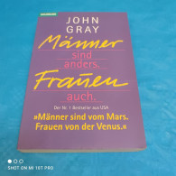 John Gray - Männer Sind Anders Frauen Auch - Psychology