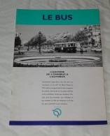 BROCHURE L'HISTOIRE DE L'OMNIBUS A L'AUTOBUS, RATP, BUS, 1994 - Andere & Zonder Classificatie