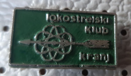 Archery Club KRANJ Lokostrelski Klub  Slovenia Ex Yugoslavia Pin - Tir à L'Arc