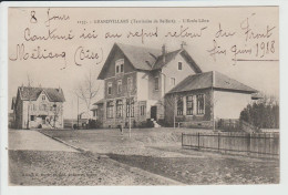 GRANDVILLARS - TERRITOIRE DE BELFORT - L'ECOLE LIBRE - Grandvillars