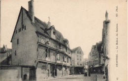 Chartres * Rue Et La Maison Du Saumon - Chartres