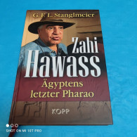 G.F.L. Stanglmeier - Zahi Hawass - Ägyptens Letzter Pharao - Non Classés