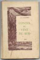 J.A.CAZABAT CONTES DU VENT DU SUD (rare, PYRENEES) Tiré à 300 Exemplaires (n°208) Dédicacé, Editions Pyrénéennes - Livres Dédicacés