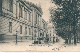 CHARLEROI   (  Belgique  )    Le Palais De Justice  En  1909       ! - Non Classificati
