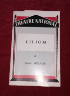 Théâtre National - Liliom De Ferenc Molnar - Programs