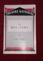 Théâtre National - Le Roi Cerf De Carlo Gozzi - Programmes