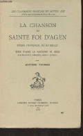 La Chanson De Sainte Foi D'Agen, Poème Provençal Du XIe Siècle - Edité D'après Le Manuscrit De Leide Avec Fac-similé, Tr - Cultural