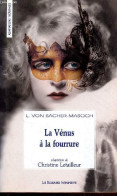 La Vénus à La Fourrure Ou Les Confesions D'un Suprasensuel - Collection Adaptations Théâtrales. - Von Sacher-Masoch Leop - Other & Unclassified