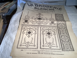 LA BRODERIE BLANCHE JOURNAL PROFESSIONNEL DE LINGERIE 1912 - Other & Unclassified