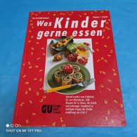 Dagmar Von Cramm - Was Kinder Gerne Essen - Manger & Boire