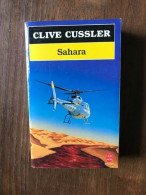 CLIVE CUSSLER - Sahara / Le Livre De Poche 1995 - Autres & Non Classés