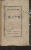 Oeuvres Posthumes Du Comte J. De Maistre - Vol 3 - Examen De La Philosophie De Bacon Ou L'on Traite Différentes Question - Valérian