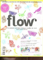 Flow N°19 Septembre 2017 - Belles Rencontres S'ouvrir Au Monde Et Aux Autres - Nos Actus - Vous Faites Quoi En Ce Moment - Autre Magazines