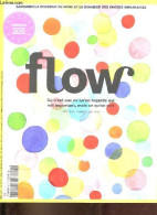 Flow N°26 Juillet-août 2018 - Nos Actus Inspirations Et Nouveautés - à Voir En Ce Moment - Vous Faites Quoi En Ce Moment - Autre Magazines