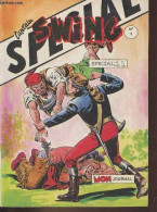 Spécial Captain Swing ! N°3 Hors Série Mai Juin Juillet 1987 - Captain Swing ! Traquenard à Sakha-loowe - Conte De Camar - Autre Magazines
