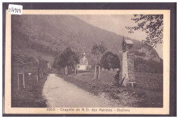 CHAPELLE DE NOTRE DAME DES MARCHES - B ( PETIT PLI D'ANGLE ) - Chapelle