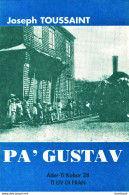 Ile De La Réunion - PA' GUSTAV De Joseph TOUSSAINT  (Li PA'..) - Outre-Mer