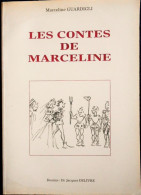 Marceline Guardigli - Les Contes De Marceline - Éditions Valbor - ( 1993 ) . - Contes