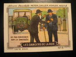 Converse Street Car Auto Road Traffic Safety Peter Cailler Kohler Nestle Chocolate Poster Stamp Vignette SWITZERLAND - Unfälle Und Verkehrssicherheit