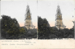 Stéréo Carte - L'ESPAGNE - Cordoue - La Tour De La Cathédrale - Córdoba