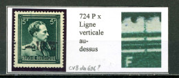 Belgique  N° 724 P  X  Ligne Verticale Au-dessus ( CV8 Du 626 ?) - 1931-1960
