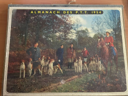 CALENDRIER ALMANACH DES POSTES  1954 / CHASSE A COURRE - Big : 1941-60