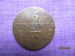 France: 5 Centimes An 4 A (1795 - Petit Module) - 1795-1799 Directoire