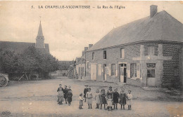 41-LA-CHAPELLE-VICOMTESSE- LA RUE DE L'EGLISE - Autres & Non Classés