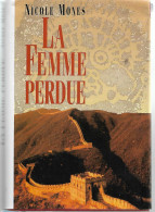 LIVRE LA  FEMME PERDUE NICOLE MONES FRANCE LOISIRS 425 PAGES - Acción