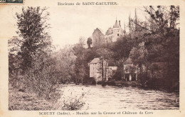 Scoury * Le Moulin Sur La Creuse Et Le Château De Cors * Minoterie - Autres & Non Classés