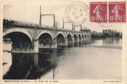 Montlouis * Le Pont Sur La Loire * Ligne Chemin De Fer - Sonstige & Ohne Zuordnung