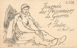 INDRE 36 * Journée Des Prisonniers De Guerre De L'indre 1er Avril 1917 * CPA Illustrateur * WW1 Guerre 14/18 War - Otros & Sin Clasificación