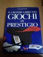 IL GRANDE LIBRO DEI GIOCHI DI PRESTIGIO -LYDIA DARBYSHIRE - Giochi