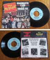 RARE French SP 45t RPM (7") GRANDMASTER FLASH & THE FURIOUS FIVE «The Message» (1982) - Dance, Techno & House