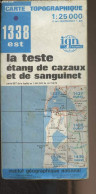 Carte Topographique : 1338 Est - La Teste, étang De Cazaux Et De Sanguinet - 1 : 25 000 - Collectif - 1982 - Maps/Atlas