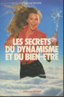 Les Secrets Du Dynamisme Et Du Bien-être - Moure François - 1980 - Bücher