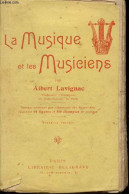 La Musique Et Les Musiciens - Nouvelle édition. - Lavignac Albert - 1928 - Música