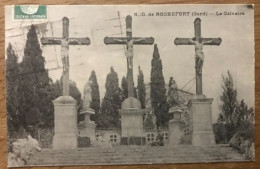 CPA N.D. ROCHEFORT 30 Le Calvaire - Rochefort-du-Gard