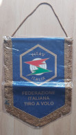 (FITAV) FEDERAZIONE ITALIANA TIRO A VOLO Italy Shooting Federation Association Union  PENNANT, SPORTS FLAG FLAG ZS 1 KUT - Tiro Con L'Arco