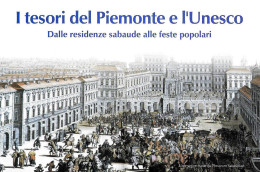 [MD7107] CPM - TORINO - I TESORI DEL PIEMONTE E L'UNESCO - DALLE RESIDENZE SABAUDE ALL FESTE POPOLARI - PERFETTA - NV - Expositions