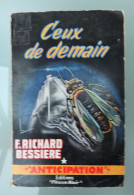 F. Richard BESSIÈRE *" Ceux De Demain"- Fleuve Noir ANTICIPATION  "FUSÉE" - N°139 _ EO 1959_  Cf "scanns ** - Fleuve Noir