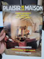 Plaisir De La Maison 191 .. Les Cheminees - Maison & Décoration