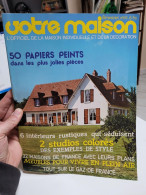 Votre Maison N° 169 Intérieurs Rustiques Studios Meubles Jardin 1979 -Papiers Peints - Maison & Décoration