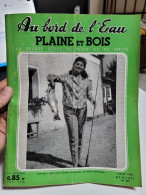 Au Bord De L Eau - Plaine Et Bois N° 288 - Le Trégor Finistérien Par J. Delarue, Quand Le Pliant Est En Promenade Par Ha - Jagen En Vissen