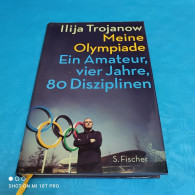 Ilija Trojanow - Meine Olympiade - Biographien & Memoiren