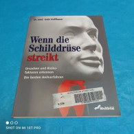 Dr. Med. Gabi Hoffbauer - Wenn Die Schilddrüse Streikt - Gezondheid & Medicijnen