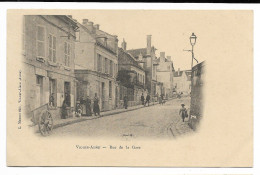 VIC Sur Aisne éditeur MONNET L. Rue Gare Près Saint Quentin Soissons Laon Château Thierry Hirson Vervins Chauny Craonne - Craonne