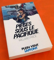 Willard Price Pièges Sous Le Pacifique (1977) 246 Pages Plein Vent Laffont - Non Classés